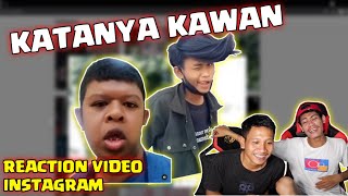 KATANYA KAWAN....