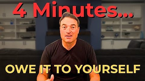 இந்த 4 நிமிடங்கள் உங்கள் வாழ்க்கையை மாற்றும் (உங்களுக்கு இது இப்போதே தேவை)