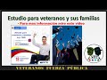 estudio para veteranos y sus familias( créditos condonables hasta 90%)