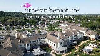 Lutheran SeniorLife in Every Stage of Life