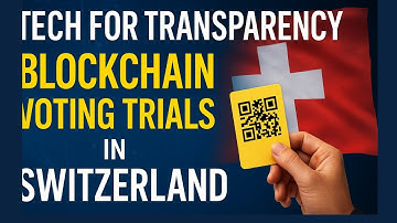 Tech for Transparency: Blockchain Voting Trials in Switzerland