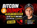 🚨BITCOIN DUMP BEFORE PCE NUMBERS