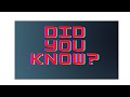 DID YOU KNOW? EPISODE 1