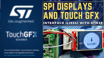 How to set up TouchGFX with SPI Displays || ILI9341