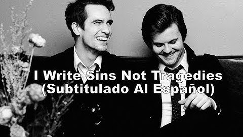 Panic! At The Disco - I Write Sins Not Tragedies (Subtitulado Al Español)