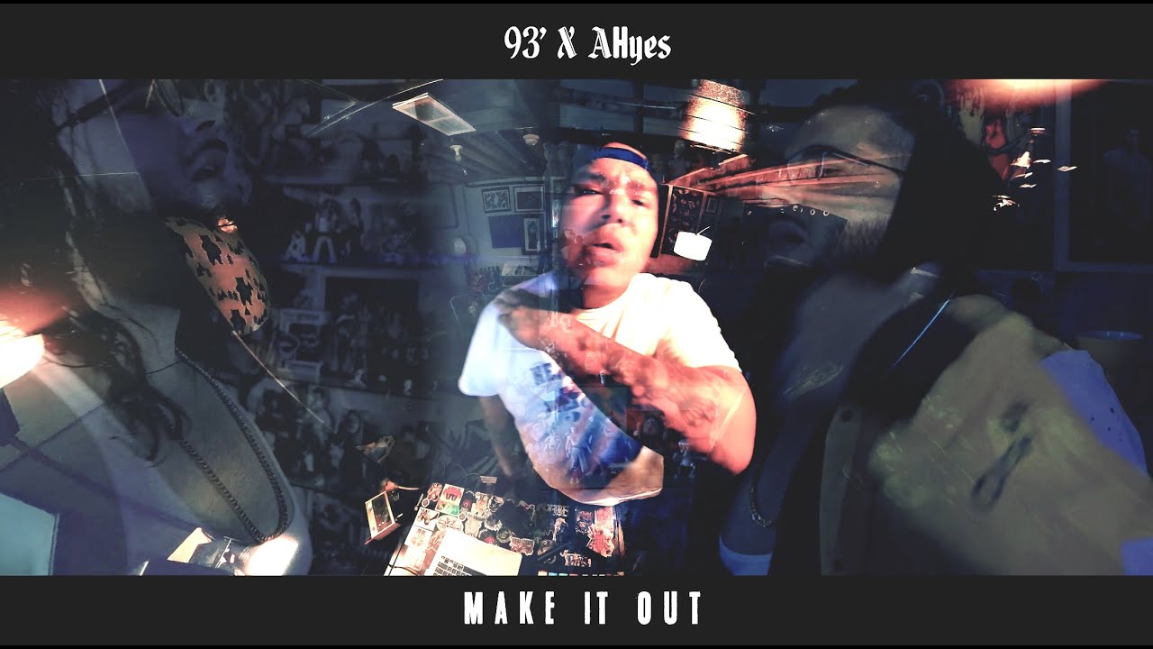 93' x AHyes - Make It Out (Official Music Video)