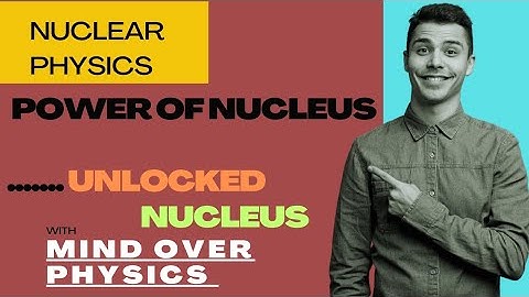 Nuclear Physics Explained | How Atoms Release Incredible Energy ⚛️ 🔥 🌞 💣