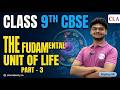 The Fundamental Unit of Life | Class 9th ( Part 3 ) | CBSE | Pranay sir