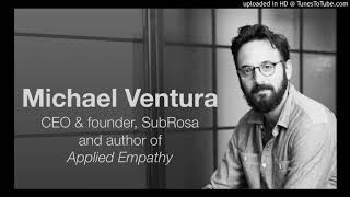 How Empathy Can Help Drive Your Business with Michael Ventura, Author of Applied Empathy (MDE312)