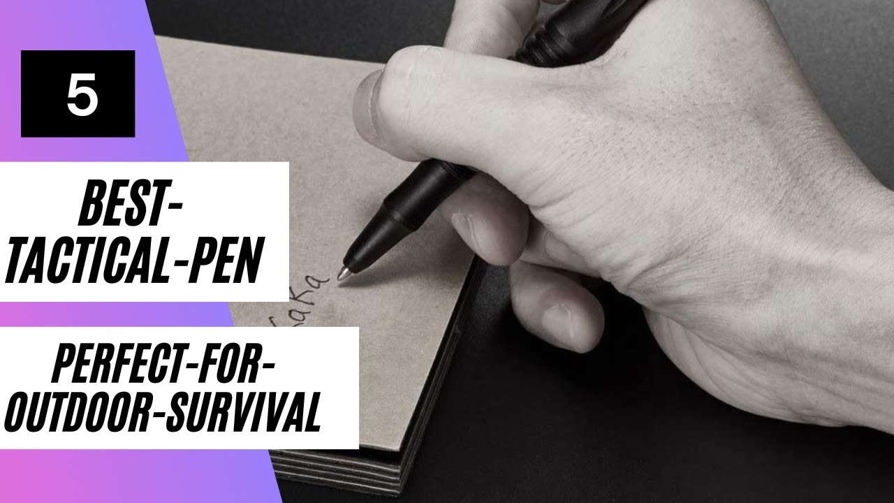Best Tactical Pen 2022 |  Top 5 Best Tactical Pen Perfect for Outdoor Survival On Amazon
