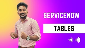 ServiceNow Tables