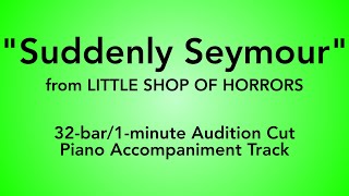 Little Shop of Horrors - Suddenly Seymour (32-bar Audition Karaoke Track) screenshot 1