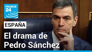 España: ¿Qué hay detrás del drama de Pedro Sánchez como jefe de Gobierno? • FRANCE 24