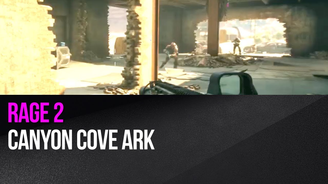 Rage 2 - Canyon Cove Ark