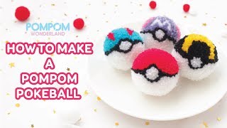 DIY Tutorial - How to Make a Pompom Pokeball - ポンポンの作り方 - Hướng dẫn làm pompom Pokeball