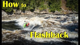 How to Flash back tutorial Whitewater kayak
