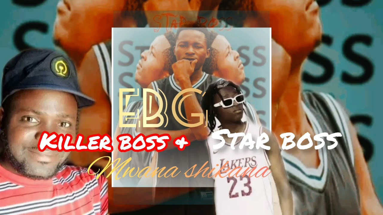 STAR BOSS  ft EBG & Killer boss.& (mwana tshikana)mp3