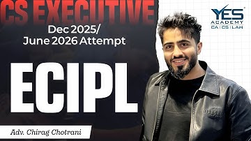 CS Executive ECIPL Demo (Lec 2) Dec 25/ June 26 | Adv Chirag Chotrani
