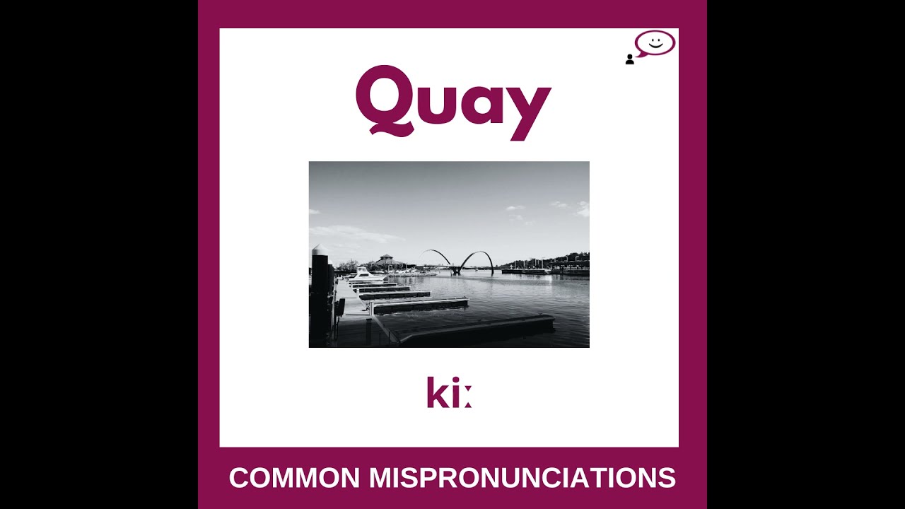 How To Say Quay British English Pronunciation YouTube How To Say Quay British English Pronunciation YouTube