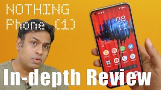 Nothing Phone 1 In-depth Review | The Good The Bad & Beyond the Hype!