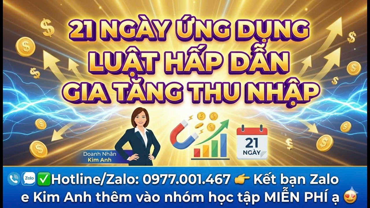 N6 I CÁCH VIẾT BỨC TRANH TÀI CHÍNH 30 NGÀY - 21 NGÀY ỨNG DỤNG LUẬT HẤP DẪN GIA TĂNG THU NHẬP