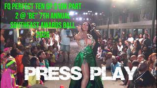 FQ Perfect Ten GP $10K Part 2 @ 'Be" 7th Annual Southeast Awards Ball 2026