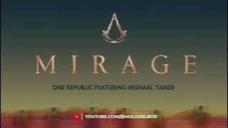 OneRepublic - Mirage ft. Mishaal Tamer [1 hour, Smooth Loop]