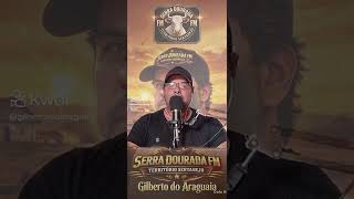 Território Sertanejo Serra Dourada FM Gilberto do Aragua