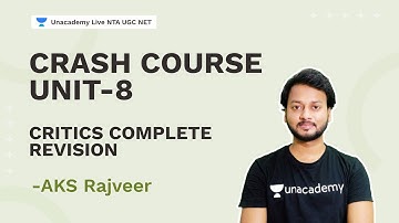 Crash Course Unit-8  CRITICS Complete Revision | AKS Rajveer | NTA UGC NET | Unacademy Live