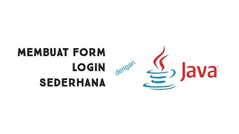 Membuat Form Login Sederhana Java Netbeans,