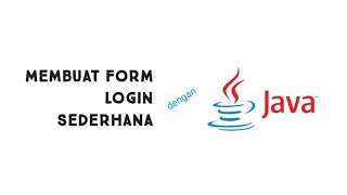 Membuat Form Login Sederhana Java Netbeans,