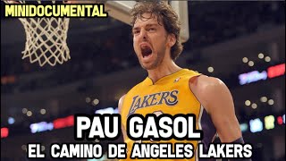 Pau Gasol - El Camino de Angeles Lakers (2008-2014)  | Mini Documental NBA