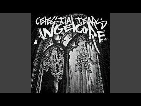 CELESTIAL TEARS ANGELCORE (Ultra Slowed)