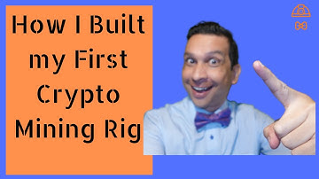 How I Built My First Crypto Mining Rig