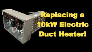 Celebrity Replacing a 10kW Electric Duct Heater! HVAC Profile