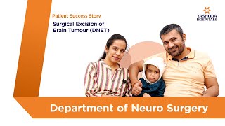 Surgical Excision of Brain Tumour (DNET) | Yashoda Hospitals Hyderabad