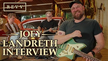 Joey Landreth Talks Tone, Guitars & Slide | With Revv Amps’ Derek Eastveld