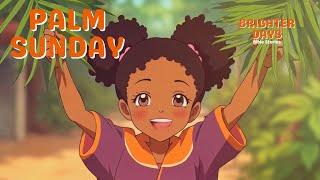 The Story of Palm Sunday | Kids Bible Stories