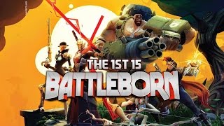 The 1st 15: Battleborn - Claptrap, is that you? (Mission I: The Algorithm)