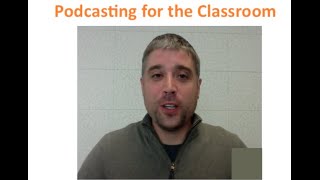 Teaching Tips from AE - Podcasting Part 1- Podcasting for the Classroom
