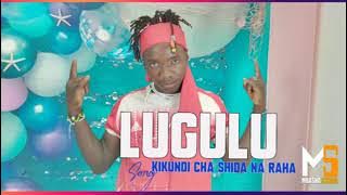 Lugulu -Kikundi cha Shida naraha Pr by Mbasha Studio.
