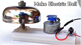 How to make Electric Bell / Door bell at home - DIY Electric bell project Homemade Electric bell