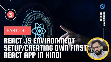 Part : 3  React  Environment Setup | React  Installation & Create First React App in Hindi in 2022