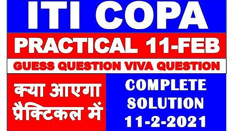 COPA ITI PRACTICAL PAPER  11 FEB GUESS PAPER  ये सब रत्लो  इस्सी से सब आएगा  LIVE SOLUTION