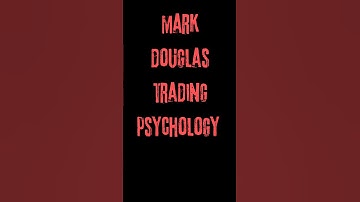 Mark Douglas Trading Psychology #ytshorts #trading
