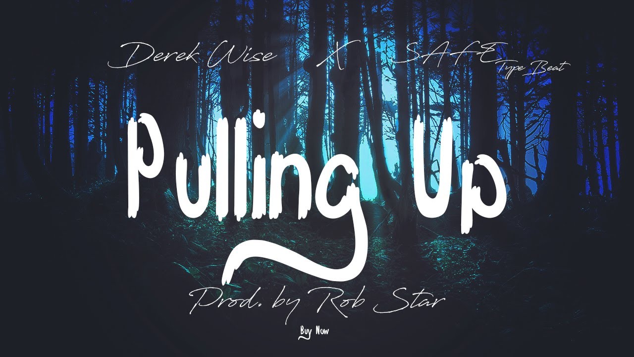 Derek Wise X SAFE Type Beat "Pulling Up" // Rob Star