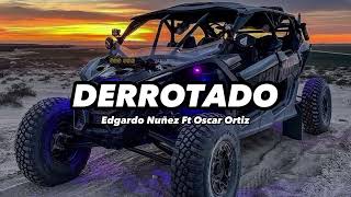 Derrotado - Edgardo Nuñez Ft Oscar Ortiz (2023)