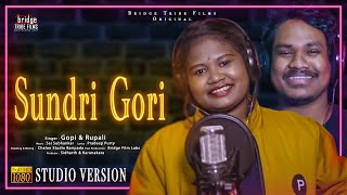 Sundri Gori | New Santali Studio Version Song 2022 | Gopi & Rupali | Pradeep Purty | BTF