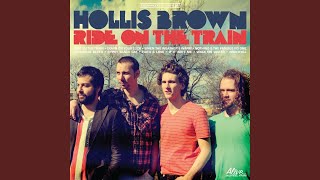 Video thumbnail of "Hollis Brown - When the Weather's Warm"
