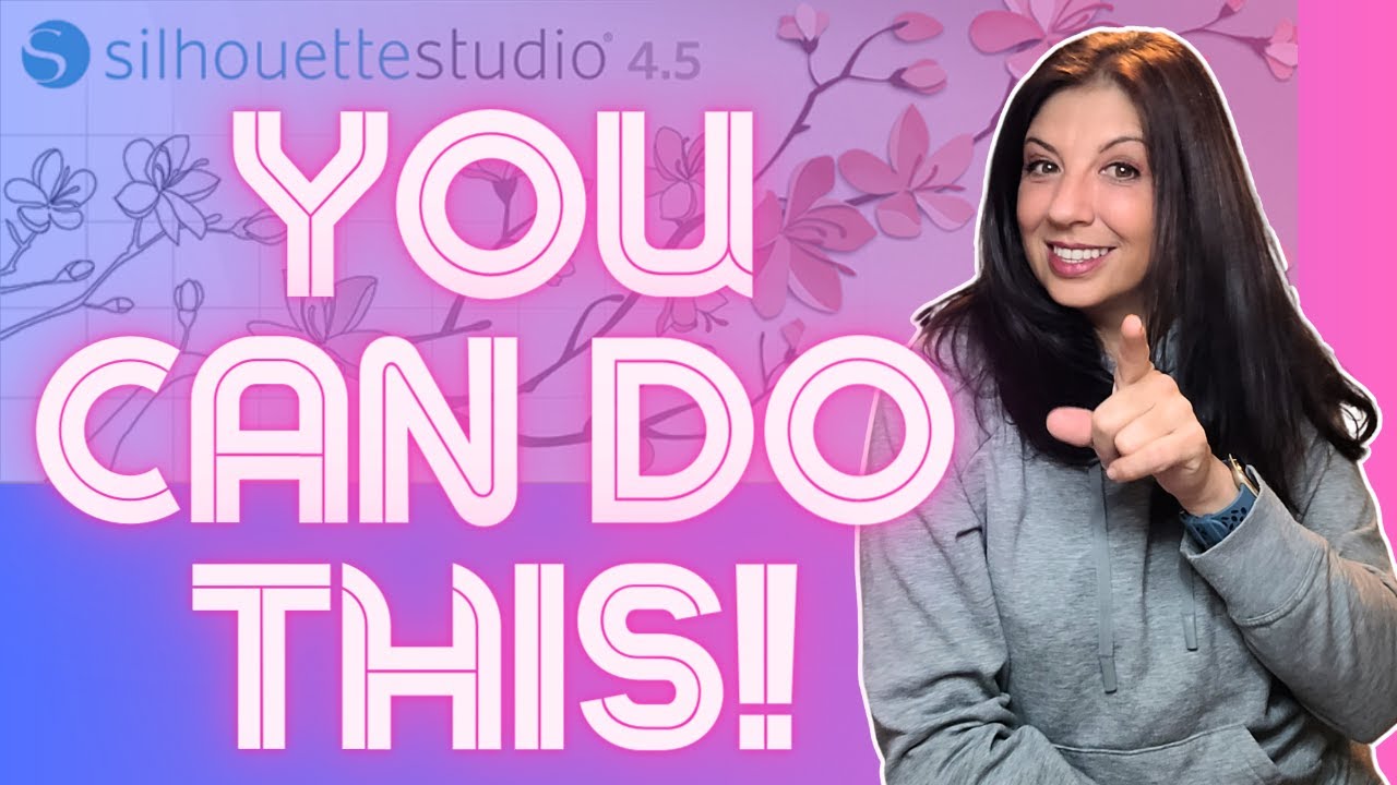 Advanced Designing In Silhouette Studio - You can do this!